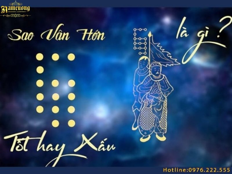 Sao Vân Hớn là tốt hay xấu