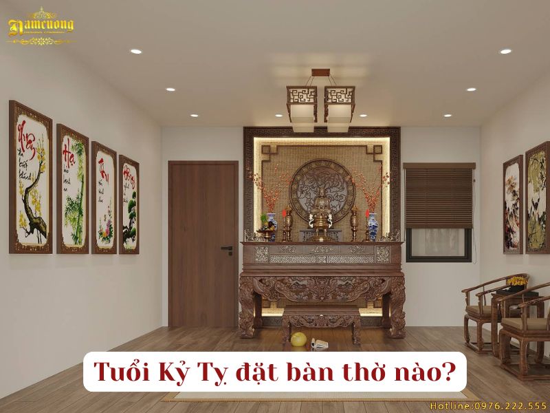 Tuổi Kỷ Tỵ chọn đặt bàn thờ hướng nào