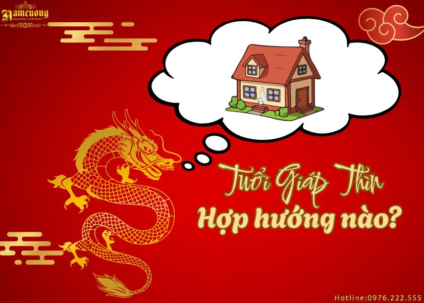 Tuổi Giáp Thìn hợp hướng nào